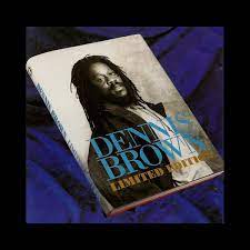 Dennis Brown- Limited Edition