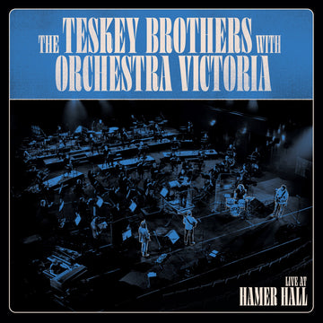 Teskey Bros- Live At Hammer Hall