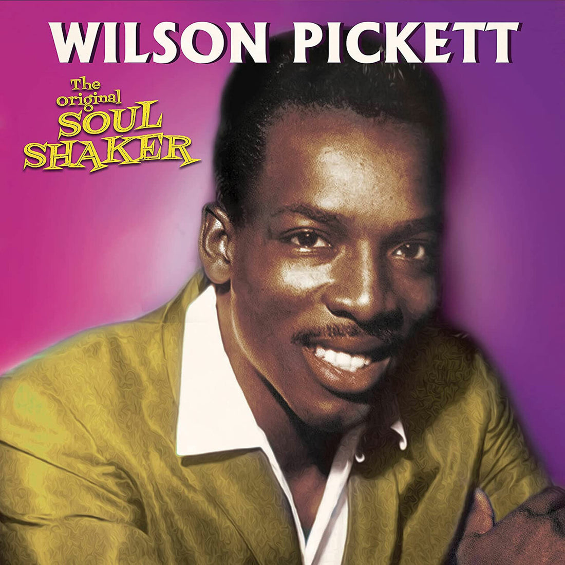 Wilson Pickett- The Original Soul Shaker