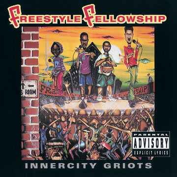 Freestyle Fellowship- Innercity Griots