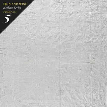 Iron & Wine- Archive Series 5