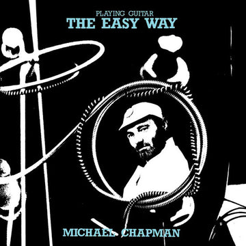 Michael Chapman- Playing Guitar