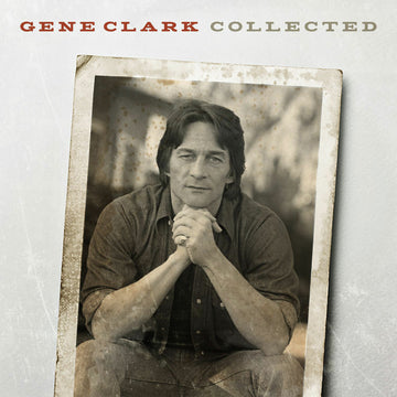 Gene Clark- Collected