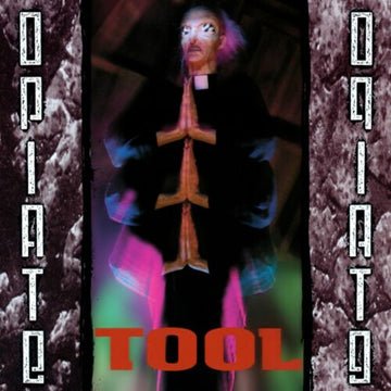 Tool- Opiate